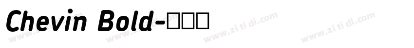Chevin Bold字体转换 Chevin Bold字体转换